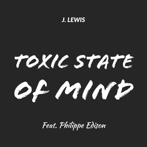 Toxic State of Mind