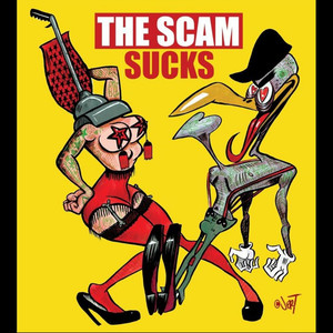 The Scam Sucks (Explicit)