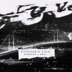 YENİDEN GEL (feat. Arel)