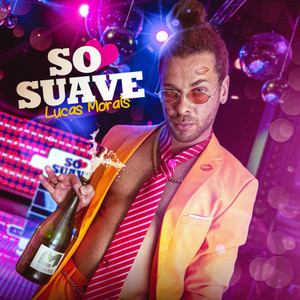 SO SUAVE