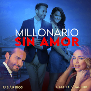 Millonario Sin Amor (Explicit)