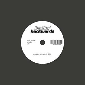 healing backwards (feat. keo)