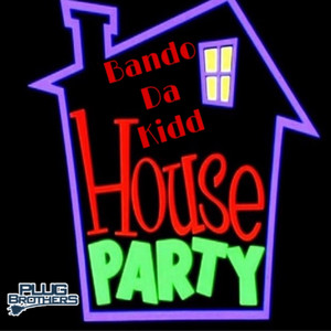 House party (Explicit)