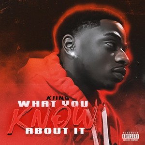 What You Know About It(W.Y.K.A.I)