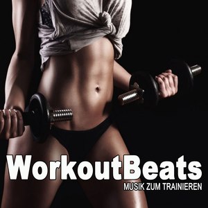 Workoutbeats, Musik Zum Trainieren (128 Bpm) & DJ Mix