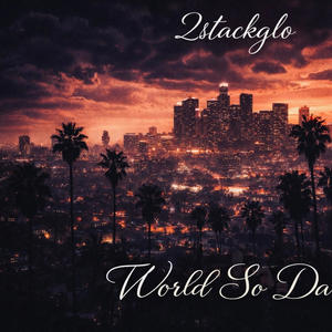 World so dark (Explicit)