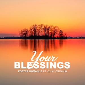 Your Blessings (feat. O'lay Original)