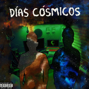 Días Cósmicos Mixtape (Explicit)