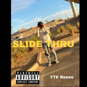 Slide Thru (Explicit)