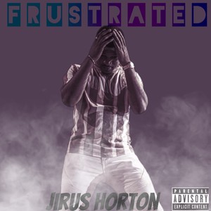 Frustrated (Explicit)