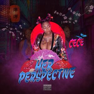 HER PERSPECTIVE (Explicit)