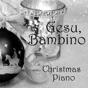 Gesu, Bambino - Christmas Piano