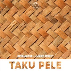 Taku Pele (feat. Derek Keven & Junior Bobby T)