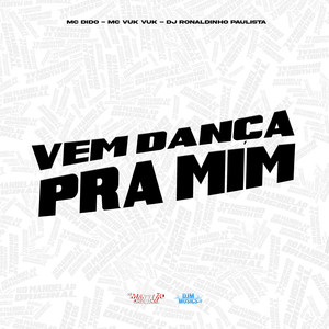 Vem Danca pra Mim (Explicit)