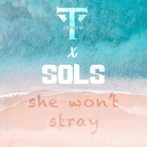 She Won't Stray (feat. Txlxr Jxnxs)