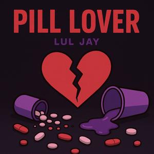 Pill lover (feat. Onii k) (Explicit)