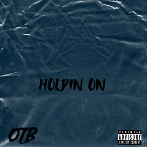 Holding On (Explicit)