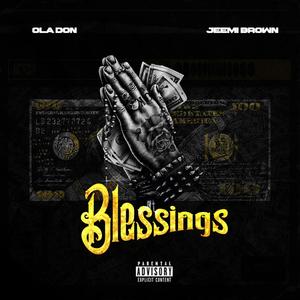 BLESSINGS (feat. Jeemi brown) [Explicit]