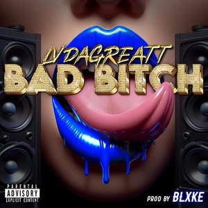 Bad ***** (feat. Prod.BLXKE & Cristianmadeit) (Explicit)