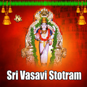 Sri Vasavi Stotram