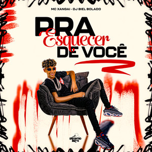 Pra Esquecer de Você (Explicit)