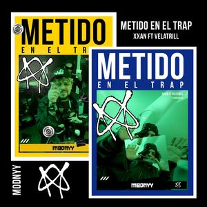 Metido en el trap (feat. Velatrill) (Explicit)