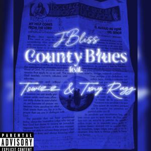 County Blues (feat. Txny Ragg & Tswizz) [Explicit]