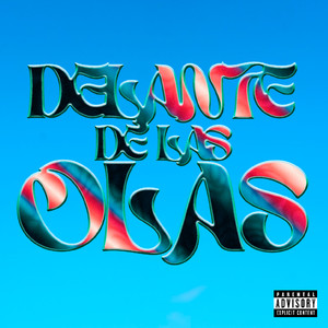 Delante De Las Olas (Explicit)