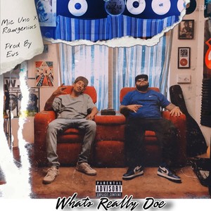 What's Really Doe (feat. Rawgenius) (Explicit)