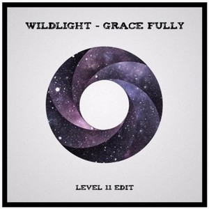 Grace Fully (LEVEL 11 Edit)