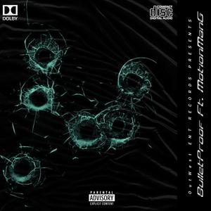 Bulletproof (Explicit)