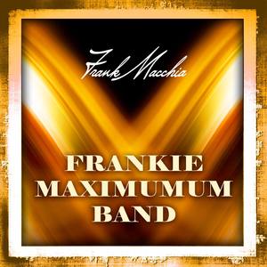 Frankie Maximum Band