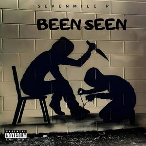 BEEN SEEN (Explicit)