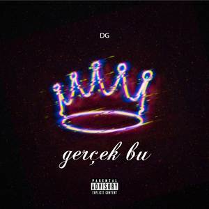 Gerçek Bu (Explicit)