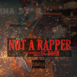 Not A Rapper (Explicit)