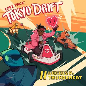 Love Pack : Tokyo Drift (Explicit)