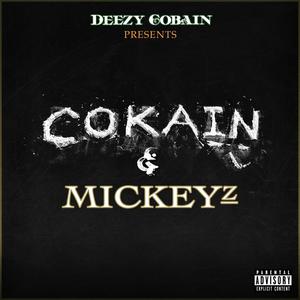 Cokain & Mickeyz Mixtape (Explicit)