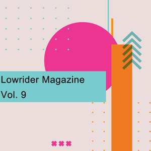 Lowrider Magazine Vol. 9 (Explicit)