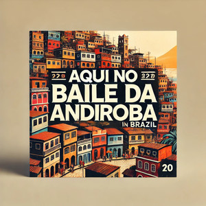 Aqui no baile da Andiroba (Explicit)