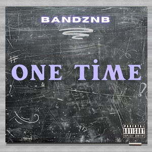 One Time (Explicit)