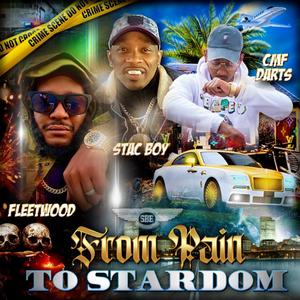 From Pain To Stardom (Explicit)