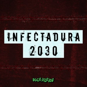 Infectadura 2030 (Remix)