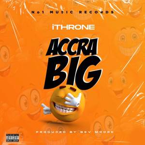 Accra Big (Explicit)