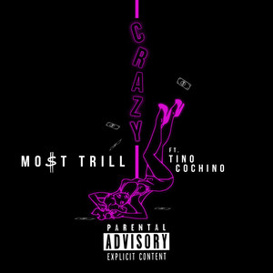 Crazy(feat. Tino Cochino) (Explicit)