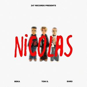 NICOLAS (feat. beka & Ehro) (Explicit)