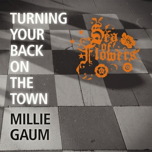 Turning Your Back On the Town(feat. Millie Gaum)