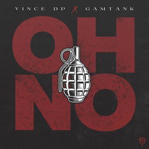 Oh No (feat. Gamtank) [Explicit]