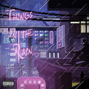 Things in the Rain (Explicit)