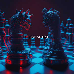 Trust No One (Explicit)