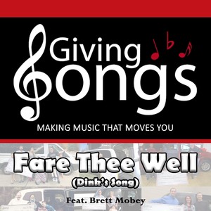 Fare Thee Well(Dink's Song)[feat. Brett Mobey]